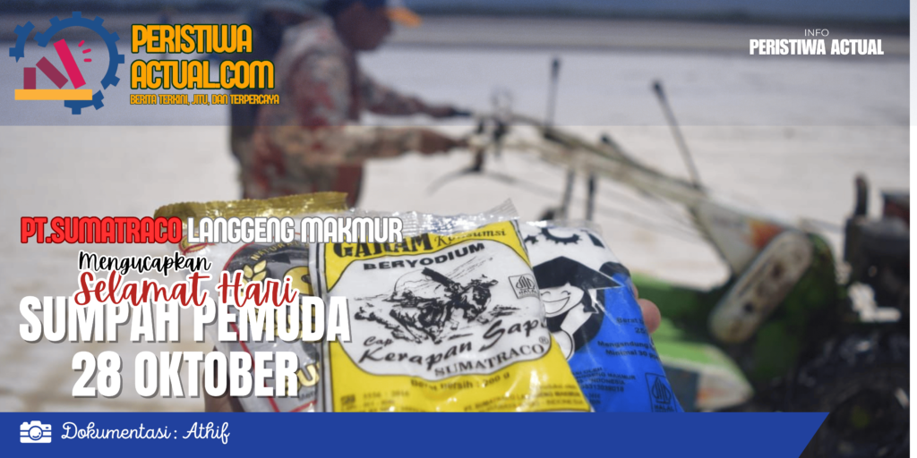 PT Sumatraco Langgeng Makmur, Rayakan Sumpah Pemuda dengan Semangat Kebangsaan