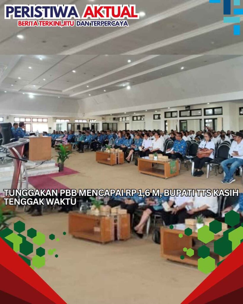 Tunggakan PBB Mencapai Rp 1,6 M, Bupati TTS Kasih Tenggak Waktu