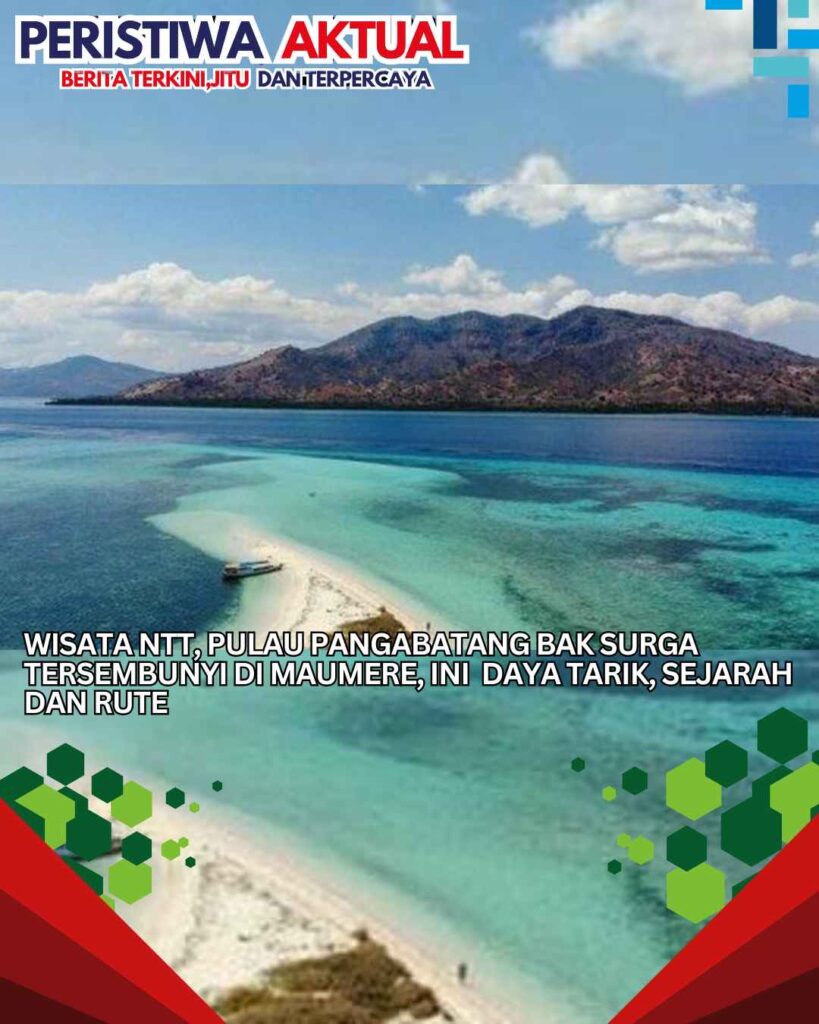 Wisata NTT, Pulau Pangabatang Bak Surga Tersembunyi di Maumere, Ini  Daya Tarik, Sejarah dan Rute