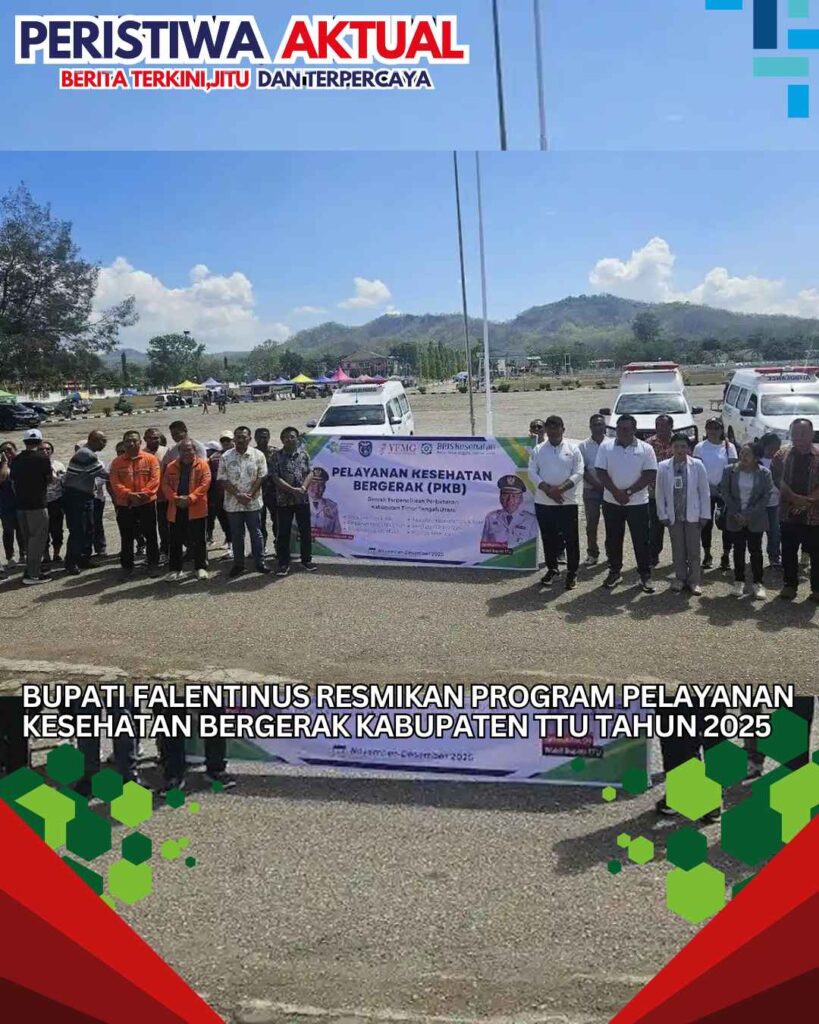 Bupati Falentinus Resmikan Program Pelayanan Kesehatan Bergerak Kabupaten TTU Tahun 2025