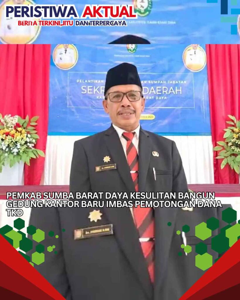 Pemkab Sumba Barat Daya Kesulitan Bangun Gedung Kantor Baru Imbas Pemotongan Dana TKD